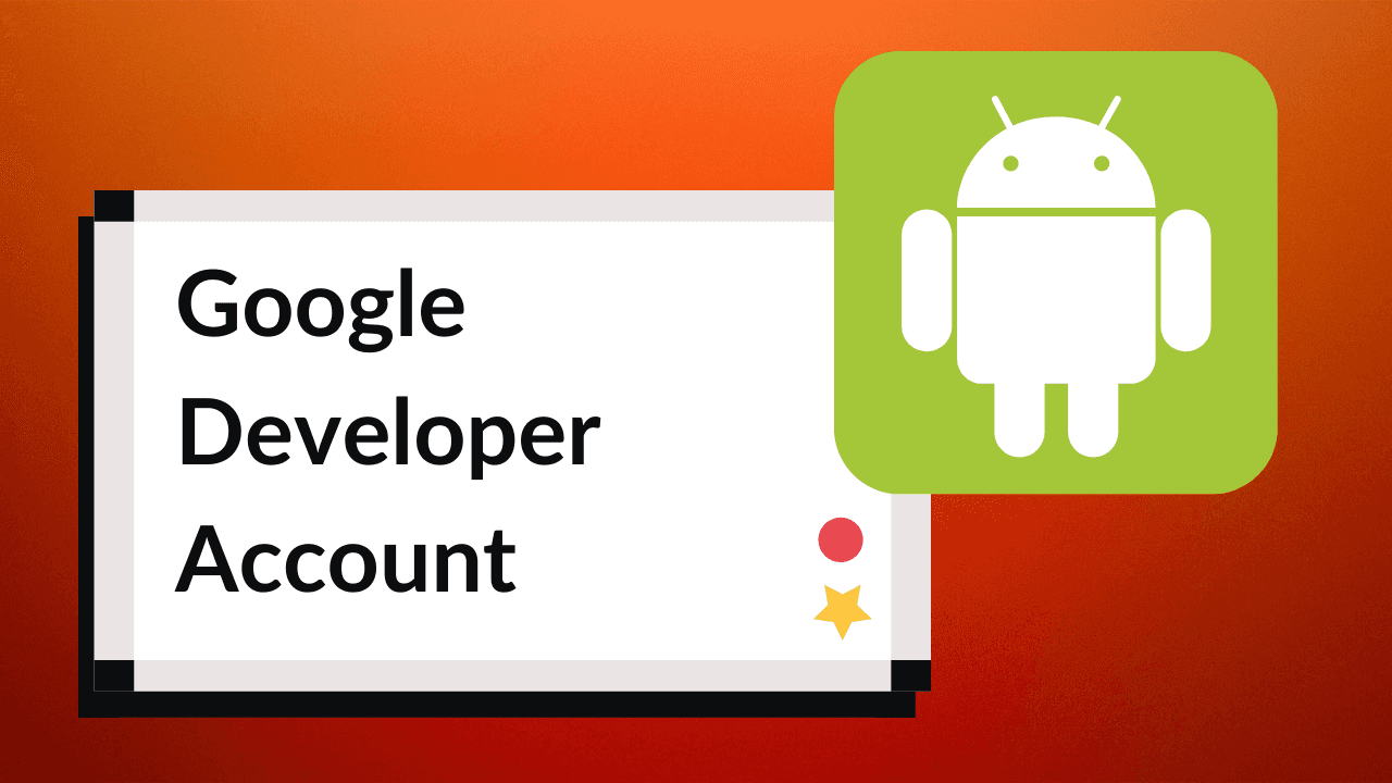 Developer Account Google Play Store